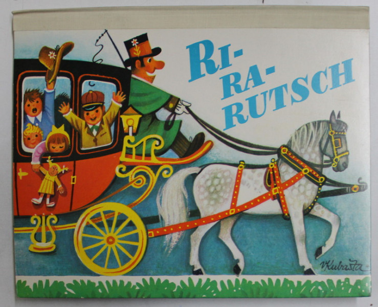 RI-RA - RUTSCH , illustrationen V. KUBASTA , CONTINE 8 ILUSTRATII 3 D , 1970