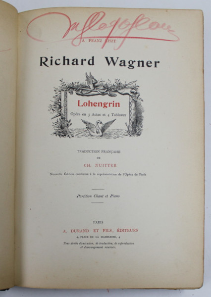 RICHARD WAGNER - LOHENGRIN - OPERA EN 3 ACTES ET 4 TABLEAUX , PARTITION CHANT ET PIANO , PARTITURA , 1904