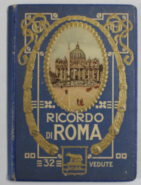 RICORDO DI ROMA , MINIALBUM CU 32 DE FOTOGRAFII DE EPOCA , TIP ARMONICA , INCEPUTUL SEC. XX