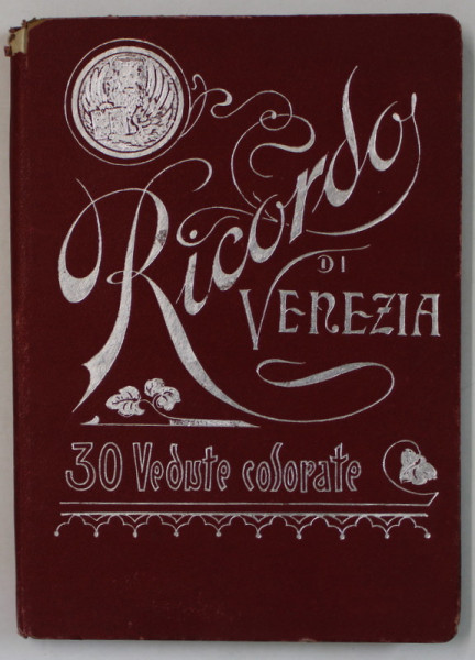 RICORDO DI VENEZIA , 30 VEDUTE COLORATE , EDITIE DE INCEPUT DE SECOL XX