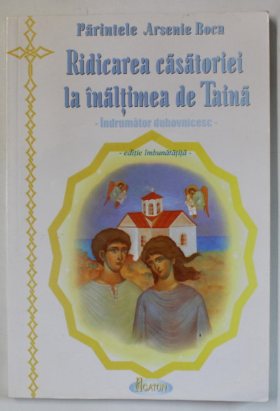 RIDICAREA CASATORIEI LA INALTIMEA DE TAINA de PARINTELE ARSENIE BOCA  -- INDRUMATOR DUHOVNICESC - 2003