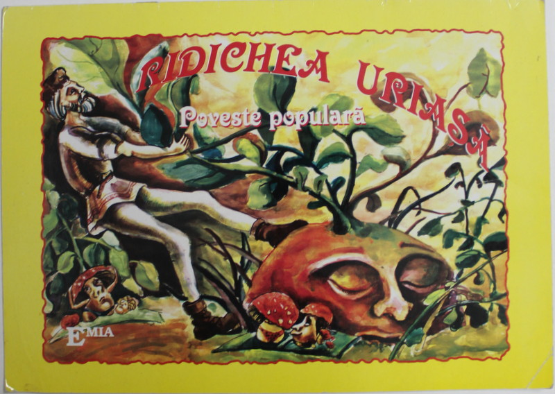 RIDICHEA URIASA , POVESTE POPULARA ilustratii de ALEXANDRA ROMA GAVRILA , 2003 , PREZINTA INSEMNARI
