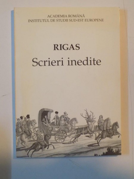 RIGAS. SCRIERI INEDITE  1998