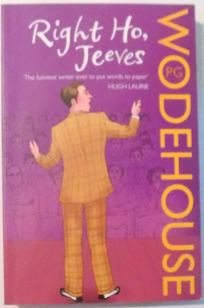 RIGHT HO, JEEVES by P.G. WODEHOUSE , 2008