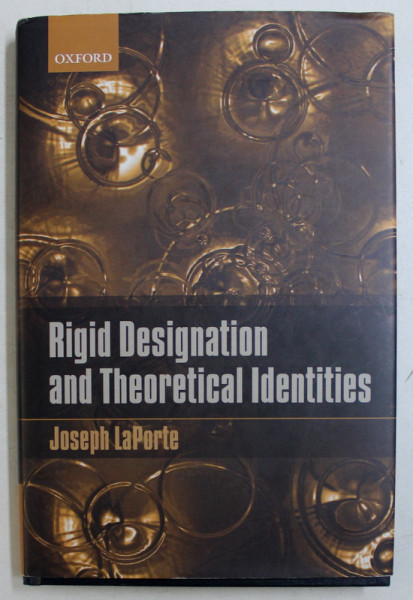 RIGID DESIGNATION AND THEORETICAL IDENTITIES by JOSEPH LAPORTE , 2013