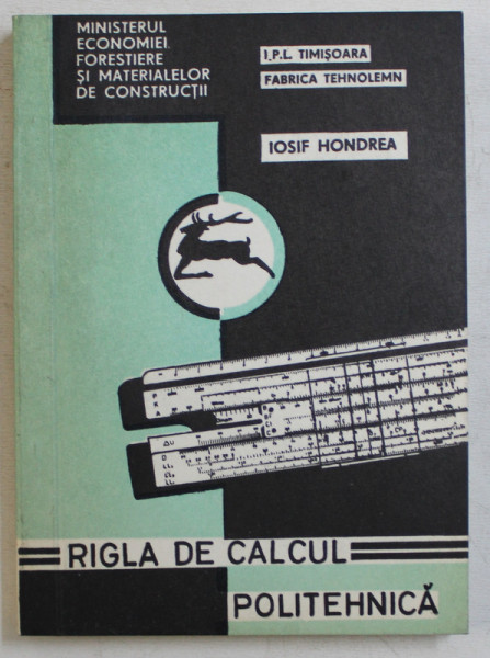 RIGLA DE CALCUL POLITEHNICA de IOSIF HINDREA , 1977