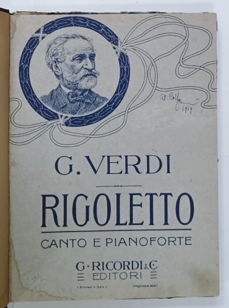 RIGOLETTO di GIUSEPPE VERDI , MELODRAMMA IN TRE ATTI , OPERA COMPLETA , CANTO E PIANOFORTE , PARTITURI CU TEXT IN LIMBA ITALIANA , 1919