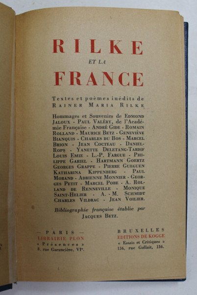 RILKE ET LA FRANCE , bibliographie par JACQUES BETZ , EDITIE  ANII '40