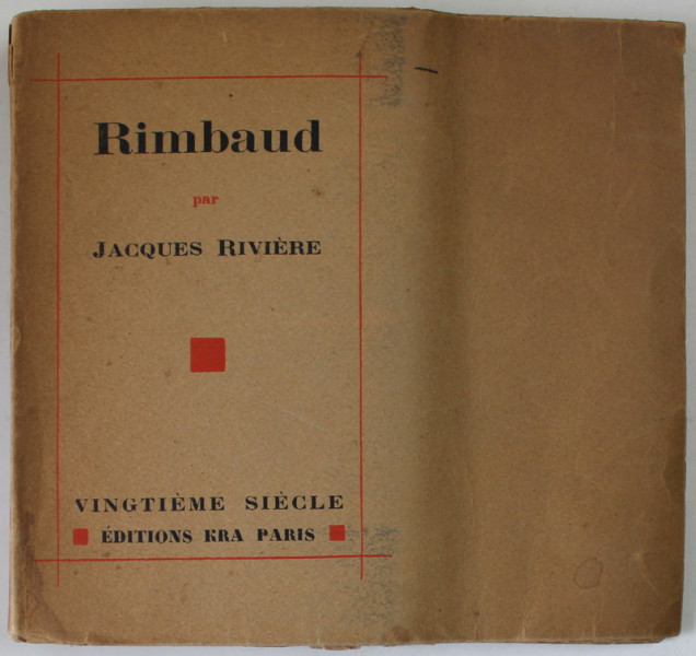RIMBAUD par JACQUES RIVIERE , 1930, EXEMPLAR BIBLIOFIL , NR. 181 DIN 300