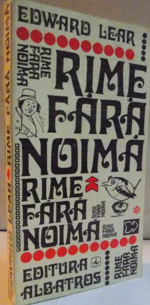 RIME FARA NOIMA de EDWARD LEAR , TRADUCERE de CONSTANTIN ABALUTA SI STEFAN STOENESCU , 1973 ,