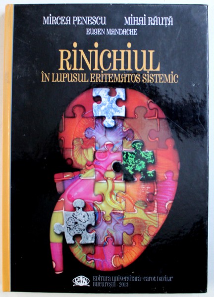 RINICHIUL IN LUPUSUL ERITEMATOS SISTEMIC de MIRCEA PENESCU...EUGEN MANDACHE , 2013