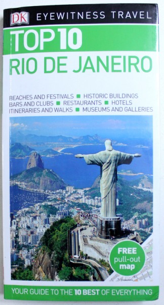 RIO DE JANEIRO  - EYEWITNESS TRAVEL , TOP 10 by ALEX ROBINSON , 2016