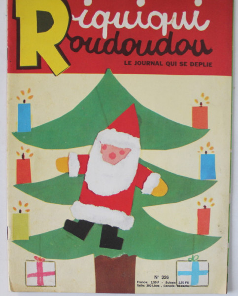 RIQUIQUI -  ROUDOUDOU , LE JOURNAL QUI SE DEPLIE , No. 326 , DECEMBRE 1971