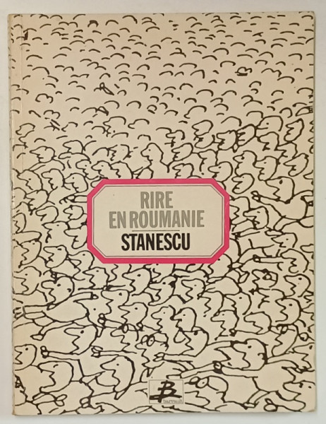 RIRE EN ROUMANIE par MIHAI STANESCU , 1988