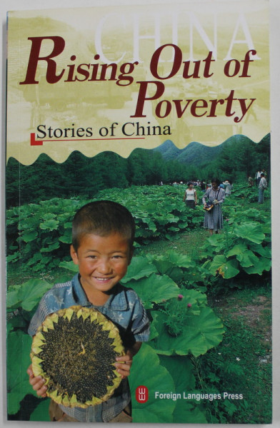 RISING OUT OF POVERTY - STORIES OF CHINA , 2006