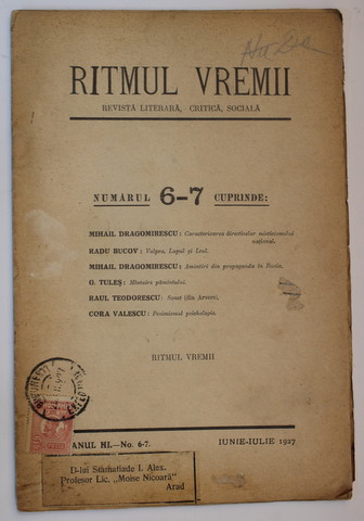 RITMUL VREMII - REVISTA LITERARA , CRTICA , SOCIALA , NUMARUL 6 -7 , ANUL I , IUNIE - IULIE 1927