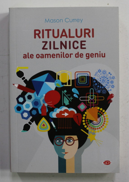 RITUALURI ZILNICE ALE OAMENILOR DE GENIU de MASON CURREY , 2020