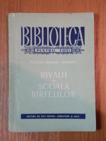 RIVALII SI SCOALA BARFELILOR de RICHARD BRINSLEY SHERIDAN,1956