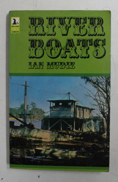 RIVER BOATS BY IAN MUDIE , 1972