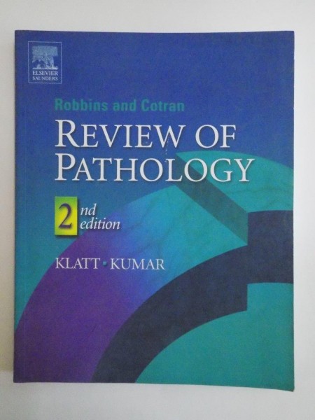 ROBBINS AND COTRAN REVIEW OF PATHOLOGY de EDWARD C. KLATT , VINAY KUMAR , SECOND EDITION 2005