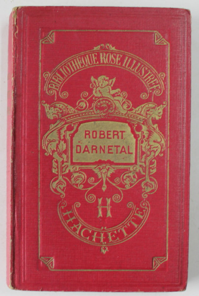 ROBERT DARNETAL par ERNEST DAUDET , illustrations de G. DUTRIAC , 1941