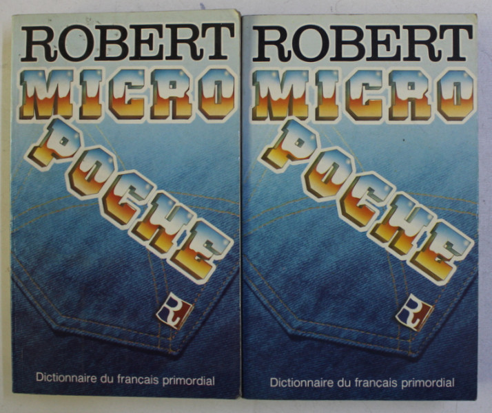 ROBERT MICRO POCHE - DICTIONNAIRE DU FRANCAIS PRIMORDIAL , sous la direction de PAUL ROBERT  , VOL. I - II , 1986