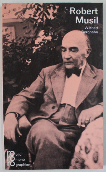 ROBERT MUSIL von WILFRIED BERGHAHN , 1996 , TEXT IN LIMBA GERMANA