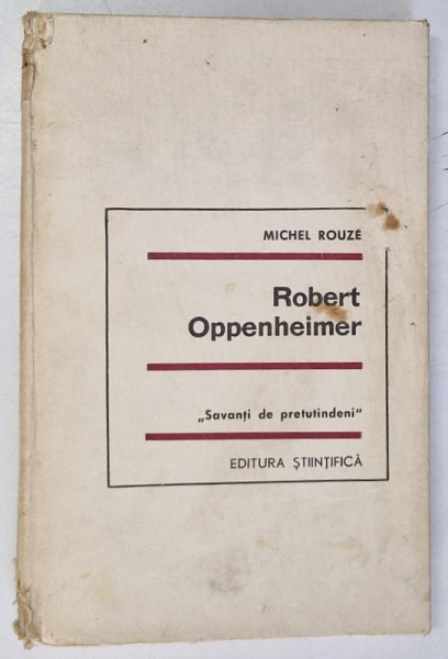 ROBERT OPPENHEIMER , COLECTIA SAVANTI DE PRETUTINDENI , 1967 *COTOR UZAT