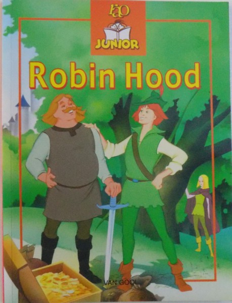 ROBIN HOOD , ilustratii de VAN GOOL , 2006