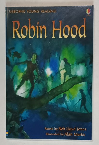 ROBIN HOOD , illustrated by ALAN MARKS , retold by ROB LLOYD JONES , 2008