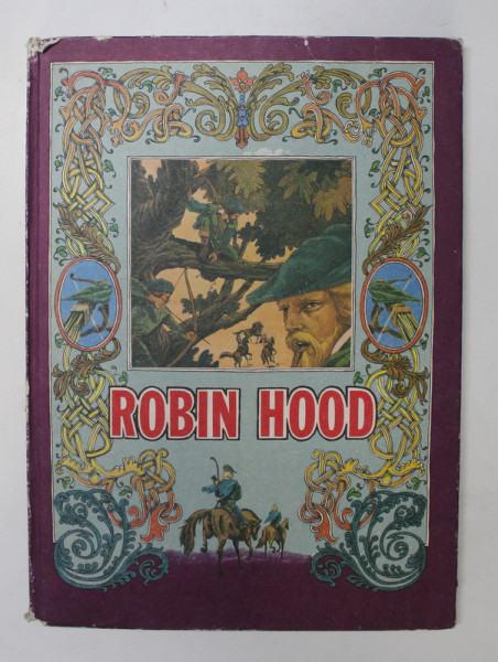 ROBIN HOOD , illustrated by JACOB DESIDERIU , 1984 *COTOR UZAT