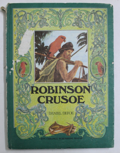 ROBINSON CRUSOE by DANIEL DEFOE , illustrated by IACOB DEZIDERIU and CATALINA IACOB , 1985