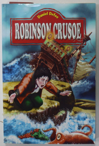ROBINSON CRUSOE de DANIEL DEFOE , . ilustratii de J.J. GRANDVILLE , ANII '2000
