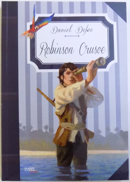 ROBINSON CRUSOE de DANIEL DEFOE , , ilustratii de OLIVIER DESVAUX , 2018