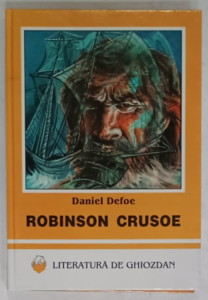 ROBINSON CRUSOE de DANIEL DEFOE , ilustratii INA GIURGIU , 1999