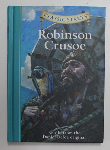 ROBINSON CRUSOE , retold from the DANIEL DEFOE , original by DEANNA McFADDEN , illustrated by JAMEL AKIB , 2006