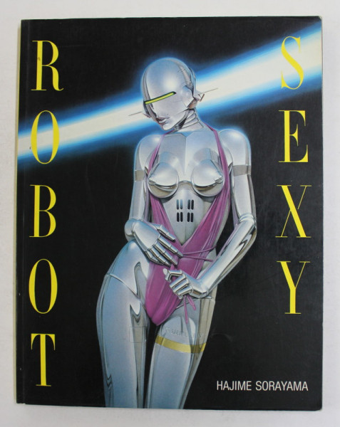 ROBOT SEXY by HAKIME SORAYAMA , 1983