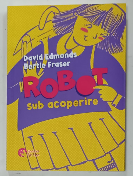 ROBOT SUB ACOPERIRE de DAVID EDMONDS si BERTIE FRASER , 2022