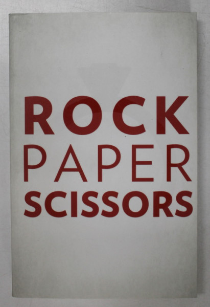 ROCK , PAPER , SCISSORS by ALICE FEENEY , 2021