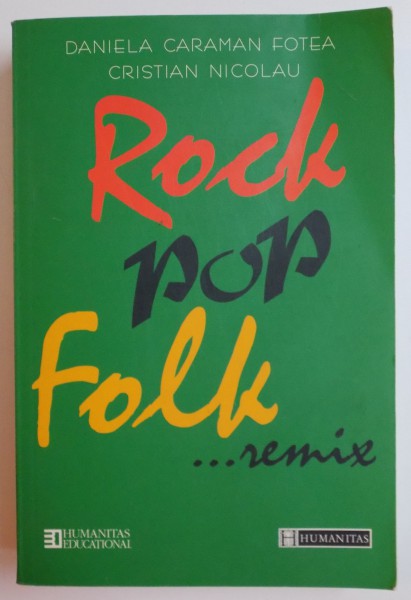 ROCK , POP , FOLK...REMIX de DANIELA CARAMAN FOTEA , CRISTIAN NICOLAU , 2003