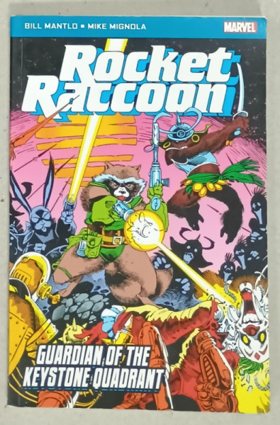 ROCKET RACCOON - GUARDIAN OF THE KEYSTONE QUADRANT by BILL MANTLO and MIKE MIGNOLA , MARVEL POCKET BOOKS , BENZI DESENATE , 2014