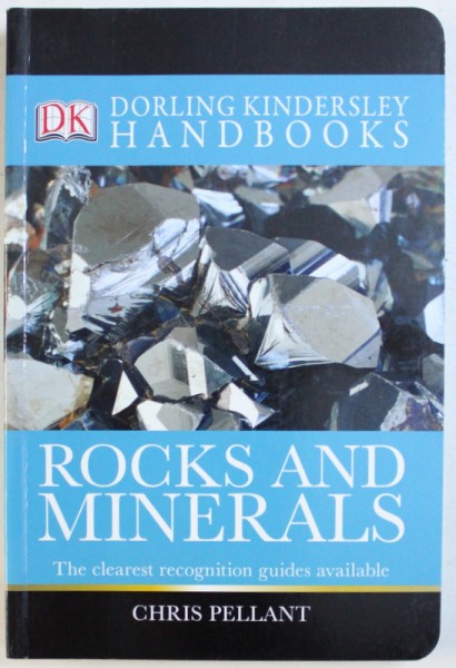 ROCKS AND MINERALS  - THE CLEAREST RECOGNITION GUIDES AVAILABLE by CHRIS PELLANT , 2000