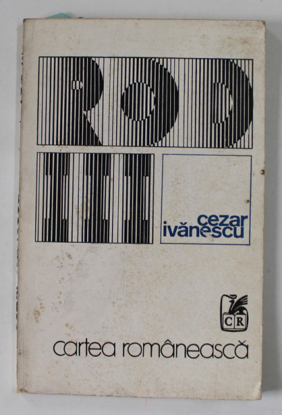 ROD III de CEZAR IVANESCU , DEDICATIE * , 1975