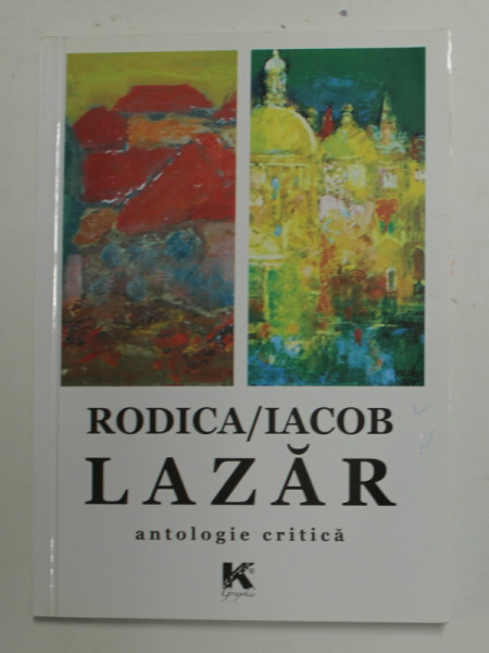 RODICA si IACOB LAZAR - ANTOLOGIE CRITICA , 2017 , DEDICATIE *