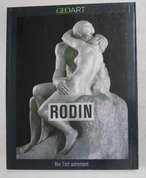 RODIN par RAINER MARIA RILKE , 2017, ADAPTARE MODERNA