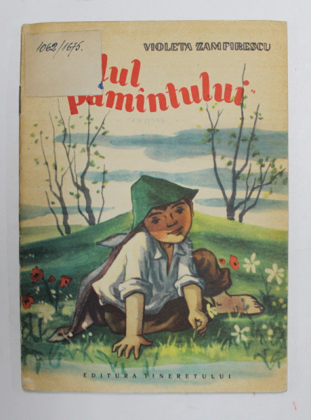 RODUL PAMINTULUI de VIOLETA ZAMFIRESCU , 1957