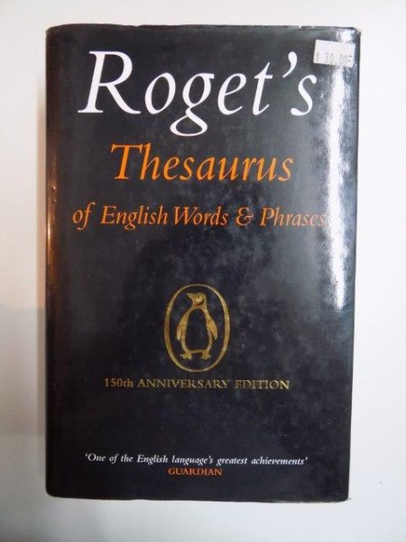 ROGET ' S . THESAURUS OF ENGLISH WORDS & PHRASES