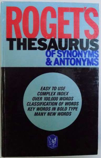ROGET ' S THESAURUS OF SYNONIMS AND ANTONYMS by PETER MARK ROGET , 1986