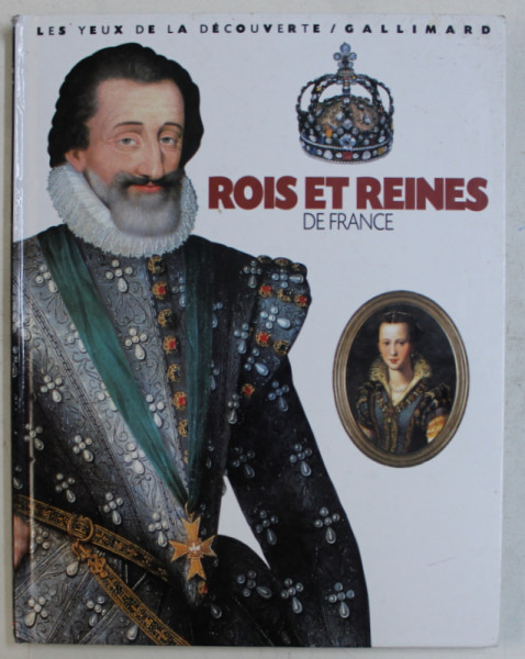 ROIS ET REINES DE FRANCE par JEAN MICHEL BILLIOUD , 2006