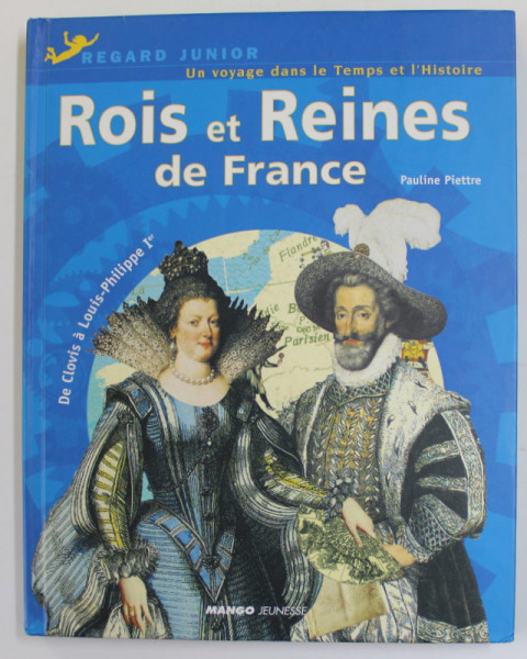 ROIS ET REINES DE FRANCE par PAULINE PIETTRE , 2002